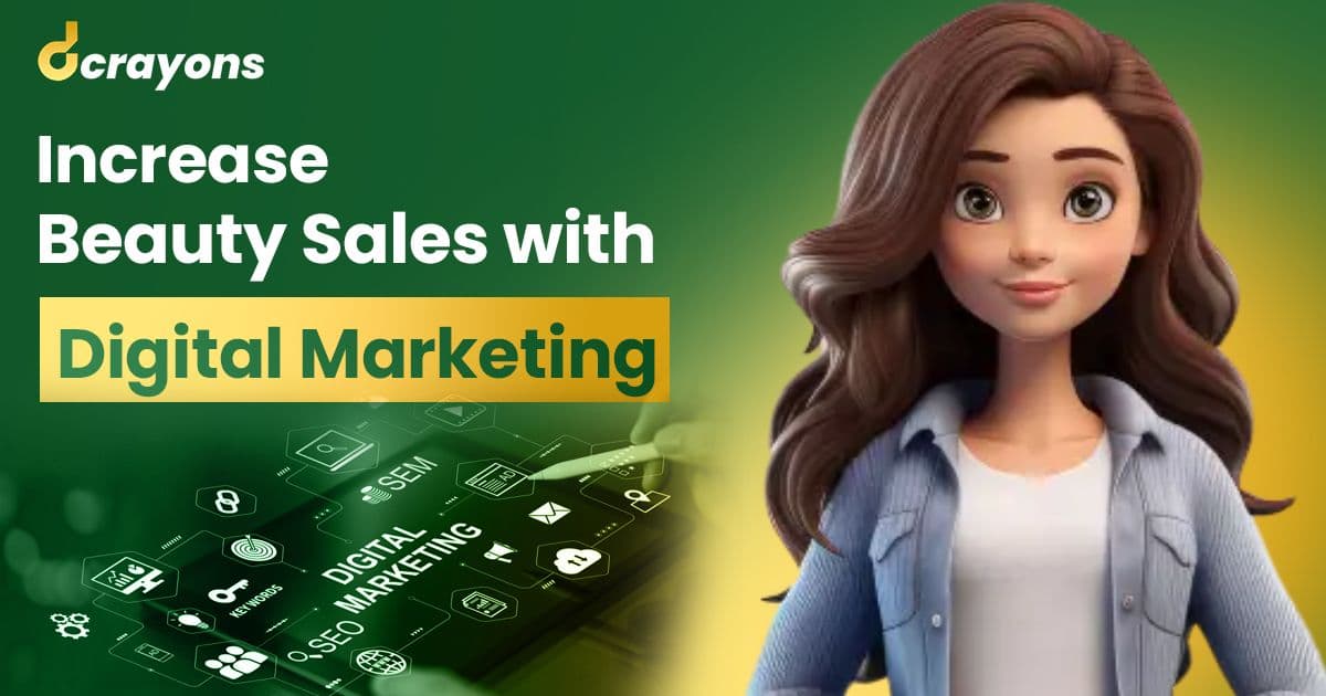 How Beauty Brands Can Use Digital Marketing to Increase Sales